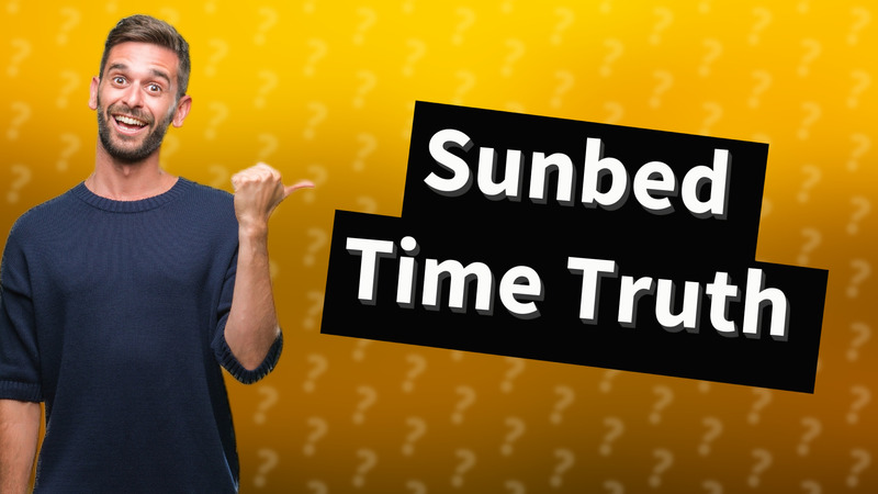 Sunbed Time Truth