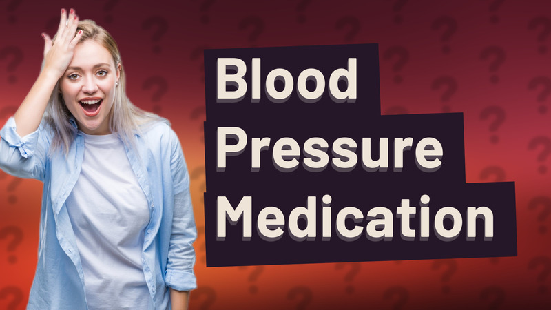 Blood Pressure Medication