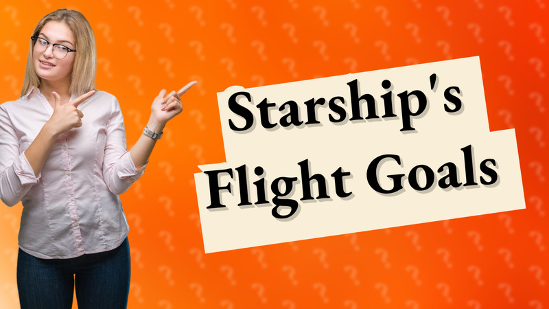 Starship's Flight Goals