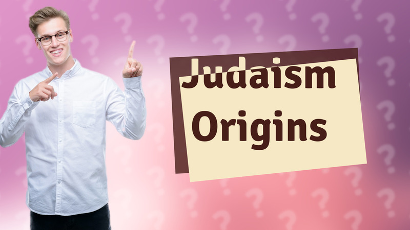 Judaism Origins