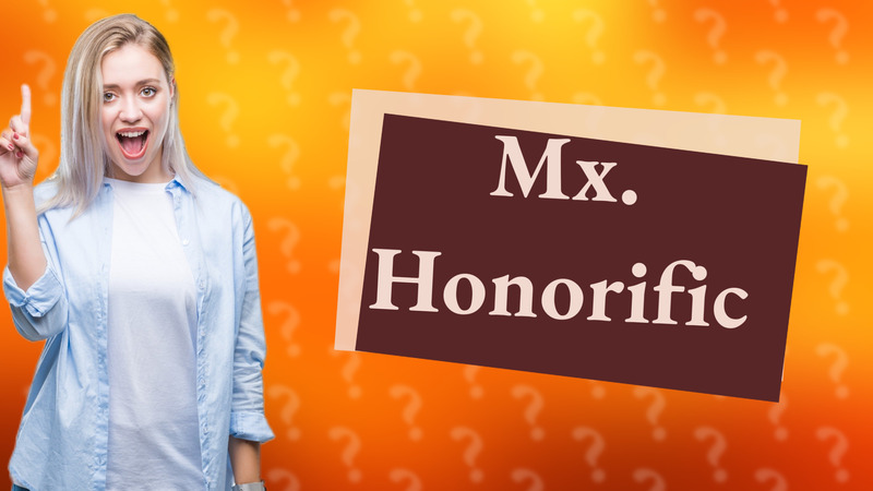 Mx. Honorific