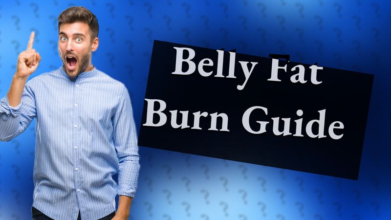 Belly Fat Burn Guide