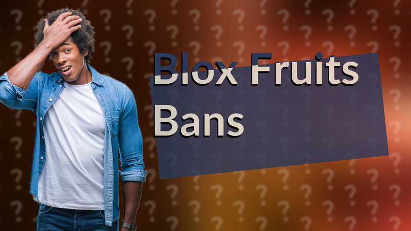 Blox Fruits Bans