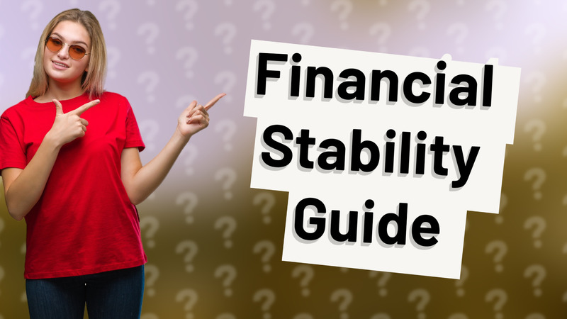 Financial Stability Guide