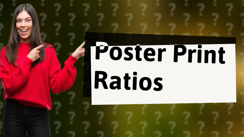 Poster Print Ratios