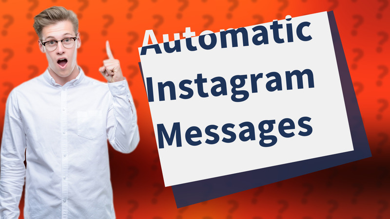 Automatic Instagram Messages