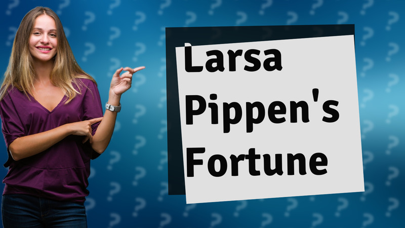 Larsa Pippen's Fortune