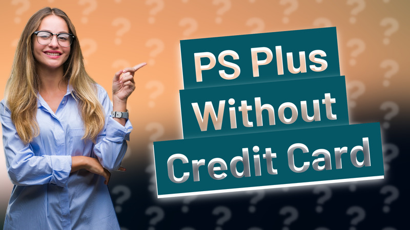 PS Plus Without Credit Card