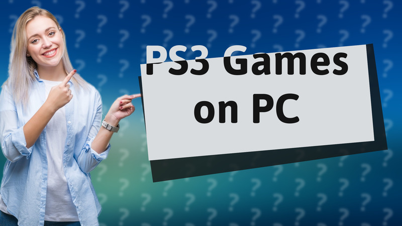 PS3 Games on PC