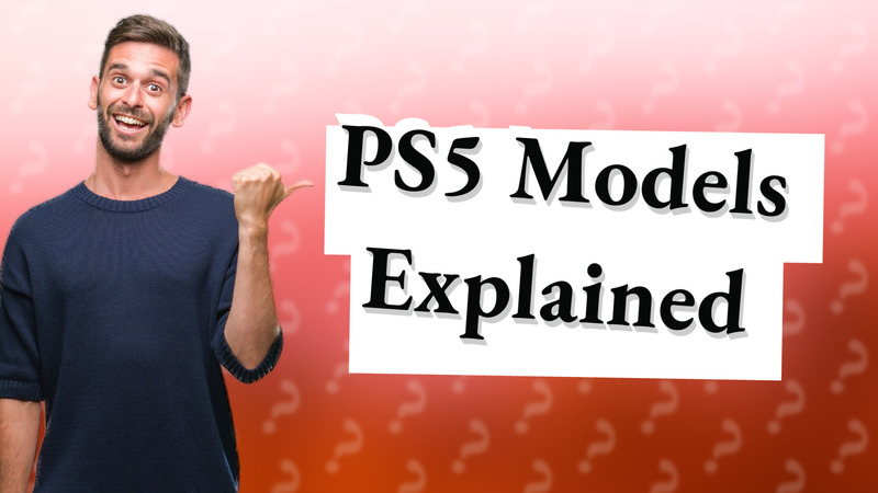 PS5 Models Explained