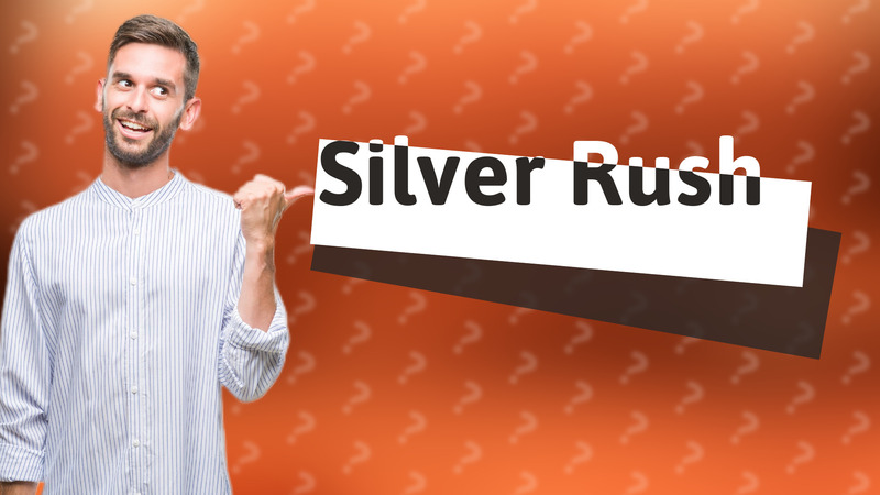 Silver Rush