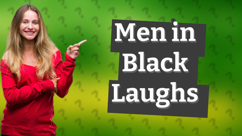 Men in Black Laughs