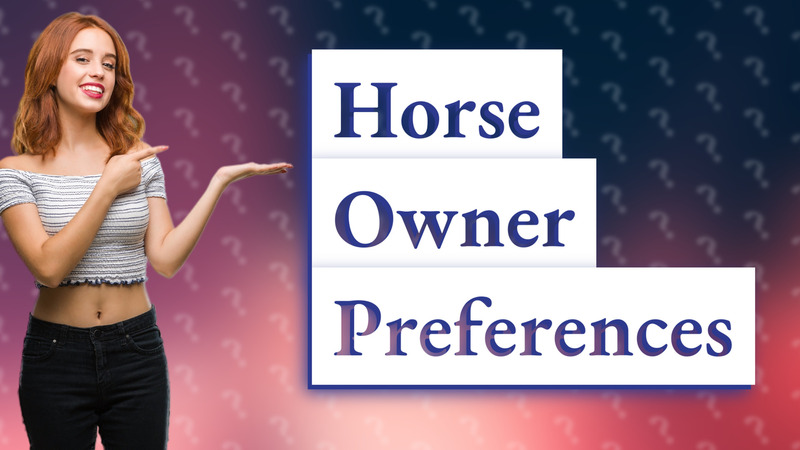 Horse Owner Preferences