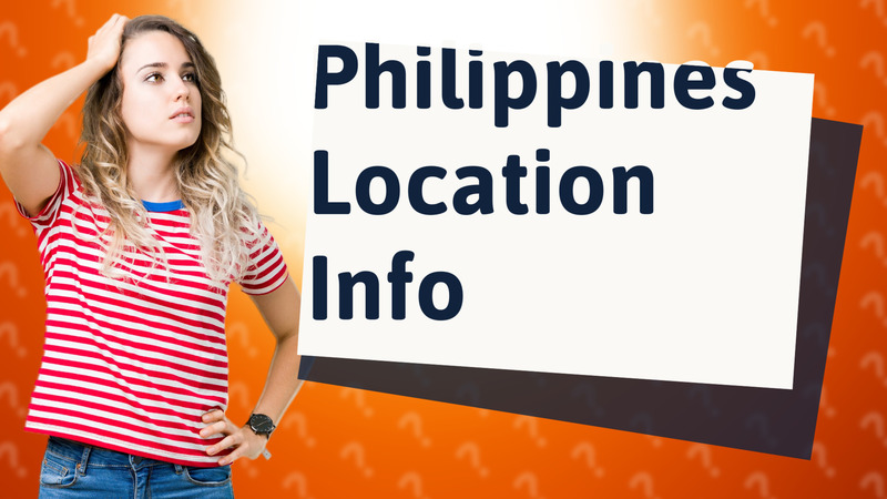 Philippines Location Info