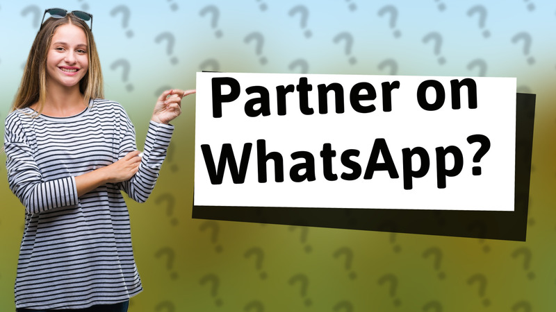 Partner on WhatsApp?