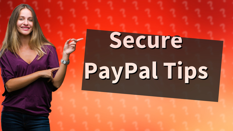 Secure PayPal Tips