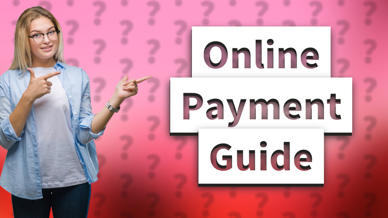 Online Payment Guide