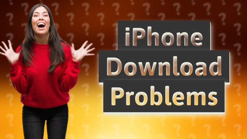 iPhone Download Problems