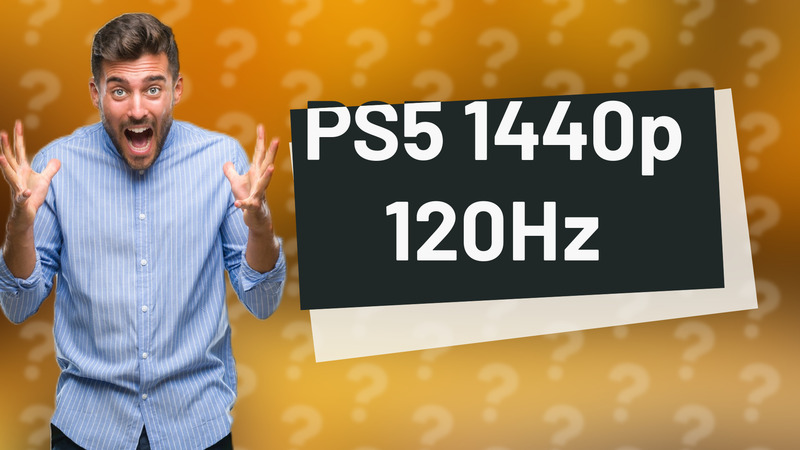 PS5 1440p 120Hz