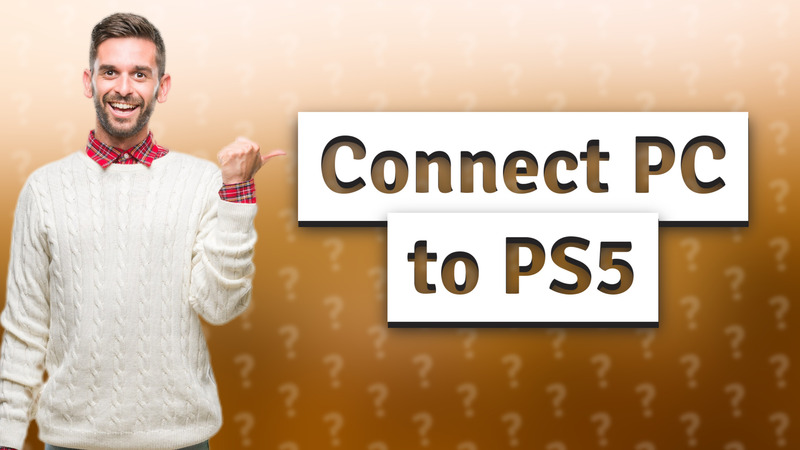 Connect PC to PS5