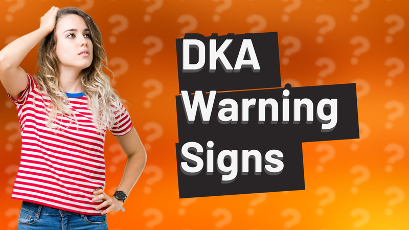 DKA Warning Signs