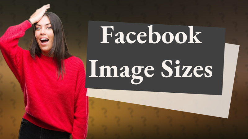 Facebook Image Sizes
