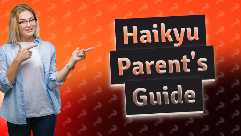 Haikyu Parent's Guide
