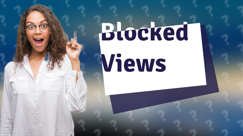 Blocked Views