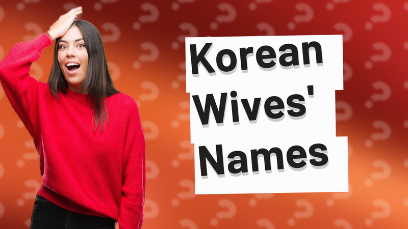 Korean Wives' Names