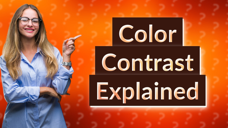 Color Contrast Explained
