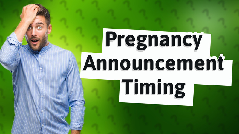 Pregnancy Announcement Timing