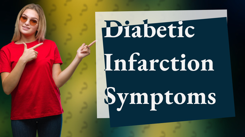 Diabetic Infarction Symptoms