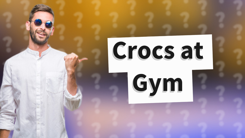 Crocs at Gym