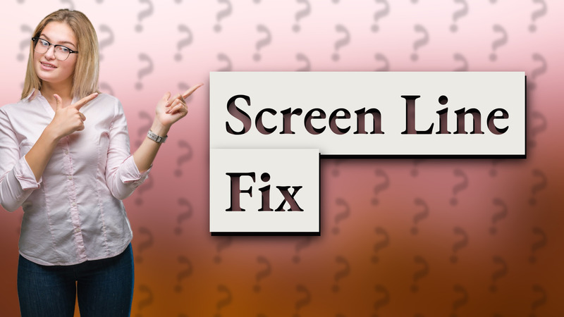 Screen Line Fix