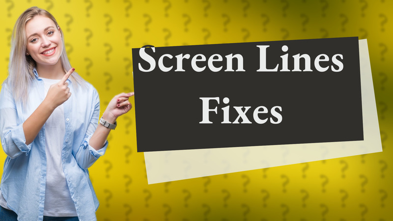 Screen Lines Fixes