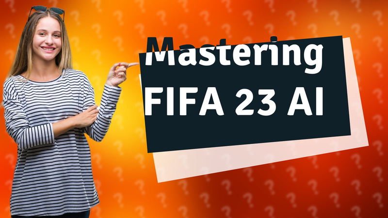 Mastering FIFA 23 AI