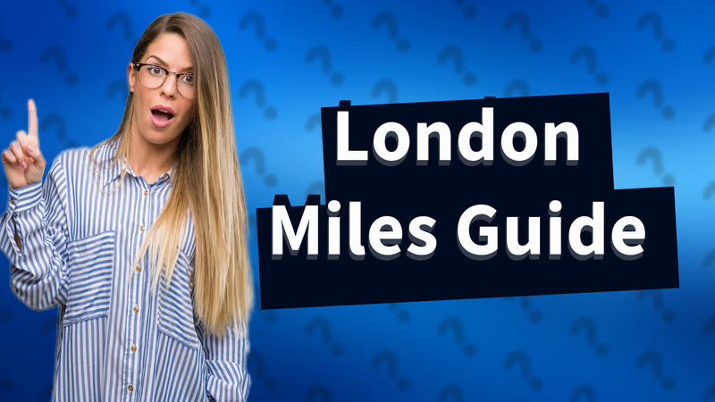 London Miles Guide