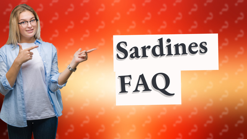 Sardines FAQ