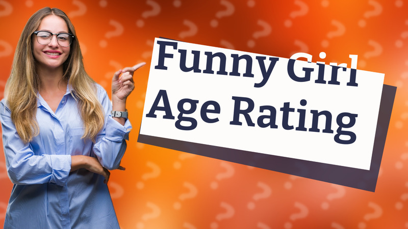 Funny Girl Age Rating