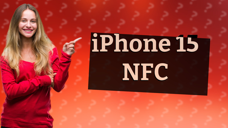 iPhone 15 NFC