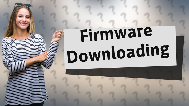 Firmware Downloading