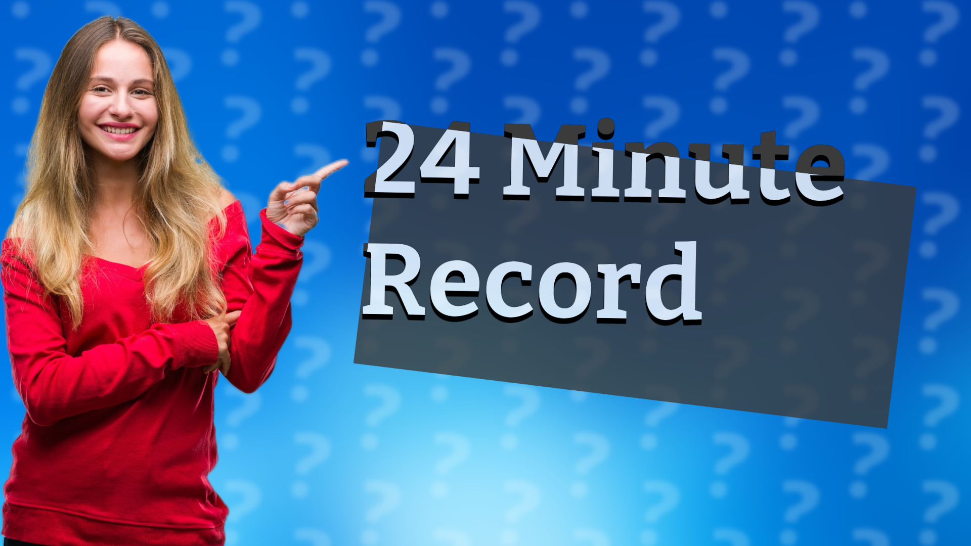 24 Minute Record