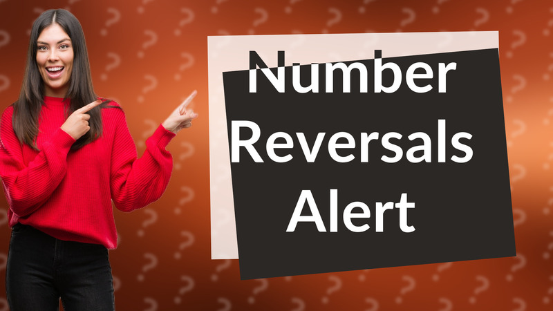 Number Reversals Alert
