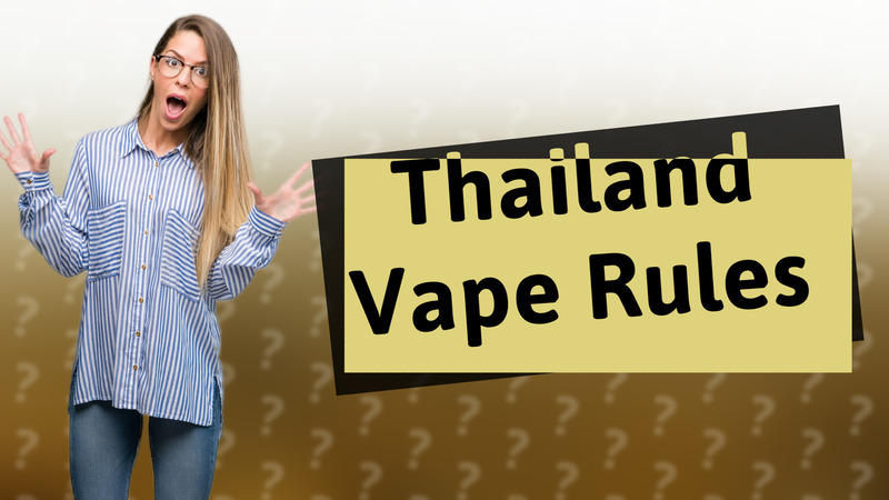 Thailand Vape Rules