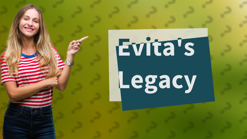 Evita's Legacy