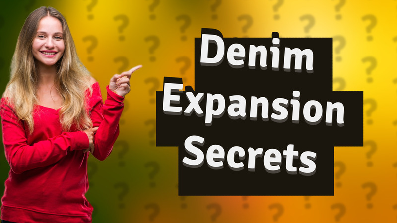 Denim Expansion Secrets
