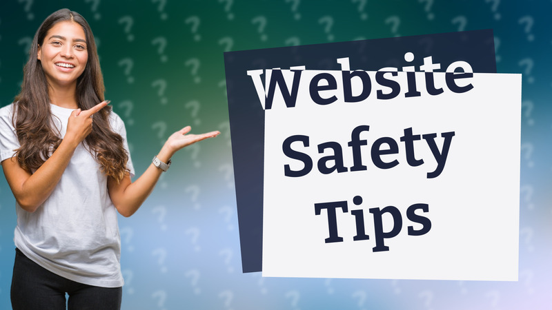 Website Safety Tips