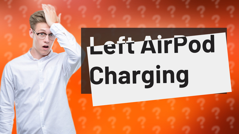 Left AirPod Charging