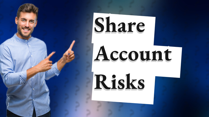 Share Account Risks