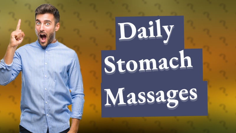 Daily Stomach Massages